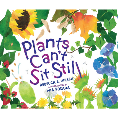 Plants Can't Sit Still