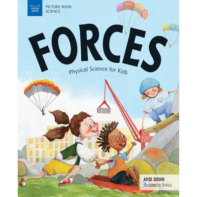 Forces: Physical Science for Kids