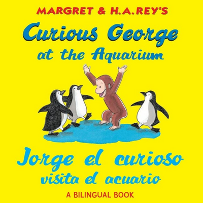 Curious George at the Aquarium/Jorge el curioso visita el acuario