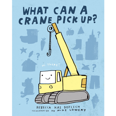 What Can a Crane Pick Up?