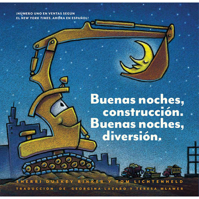 Buenas noches, construcción. Buenas noches, diversión.