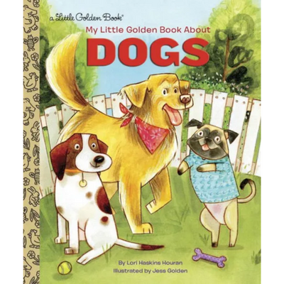 My Little Golden Book About Dogs