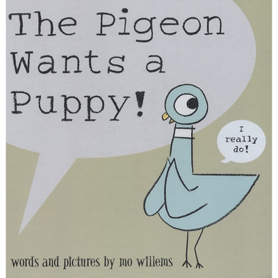 The Pigeon Wants a Puppy