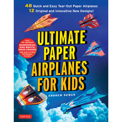 Ultimate Paper Airplanes for Kids
