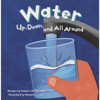 Water: Up, Down, and All Around