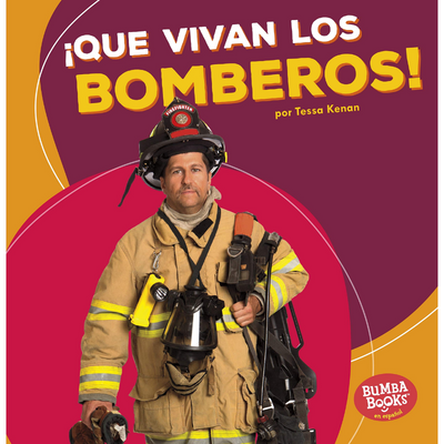 ¡Que vivan los bomberos! (Hooray for Firefighters!) (Spanish Edition)