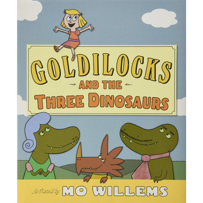 Goldilocks and the Three Dinosaurs